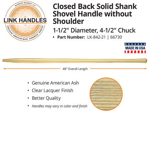 Link Handles 48 Closed Back Solid Shank Shovel Handle, Without Shoulder, 1-1/2 dia., 4-1/2 Chuck