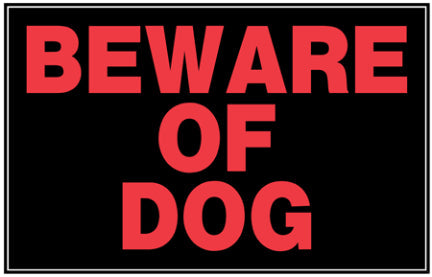 8  X 12  BLACK AND RED BEWARE OF DOG